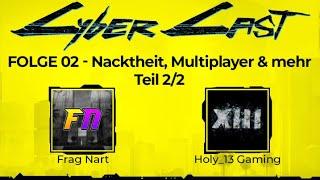 Nacktheit, Multiplayer & mehr - Cyberpunk 2077: Cybercast #02 Teil 2