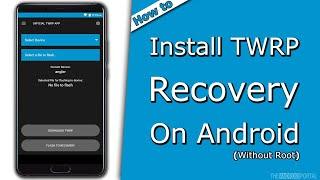 How To Install TWRP Recovery l Working 100% 2021