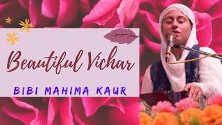 Beautiful Vichar | Bibi Mahima Kaur Katha