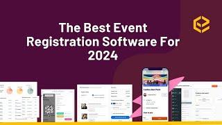 The Top 3 Best Event Registration Software For 2024