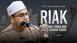 Takut Allah Tak Terima Apa Yang Kita Buat :: Ustaz Datuk Ahmad Husam