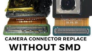 How to Replace Camera Connector without Heat Gun