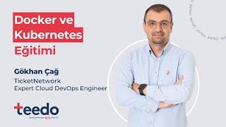 Gökhan Çağ ile Docker ve Kubernetes Eğitimi - Teaser #Teedo