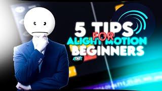 5 Things I Wish I Knew As A Alight Motion Beginner | Athox