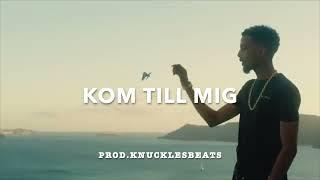 [FREE] ASME x OWEN - KOM TILL MIG | ASME TYPE BEAT 2024