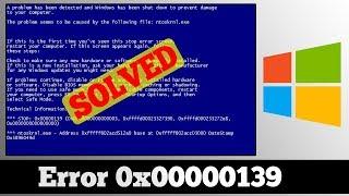 [FIXED] Error Bugcheck 0x00000139 Windows Code Issue