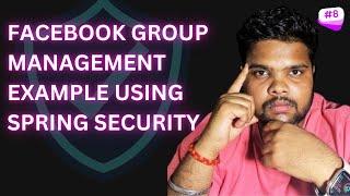 How to make Facebook Group Management functionality using Spring Security