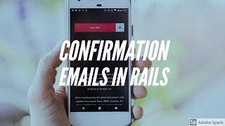 Ruby On Rails - Send confirmation emails for users who sign up to your app