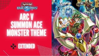 HQ | Summon Ace Card Theme ARC V Extended (Soundtrack) | Yu-Gi-Oh! Duel Links!