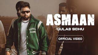 Gulab Sidhu : Asmaan Ft. Gurlez Akhtar (HD Video) New Punjabi Song 2023 | Latest Punjabi Songs 2023