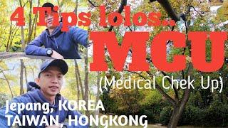 4 TIPS MCU (Medical Chek Up) in JEPANG, KOREA, TAIWAN, HONGKONG