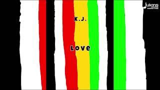 K.J. - Love | 2021 Soca | Official Audio