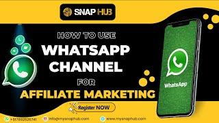 Unlock Secrets: How to Use WhatsApp Channel for Affiliate Marketing!