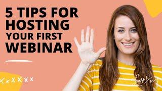 5 Tips for Hosting Your First Webinar