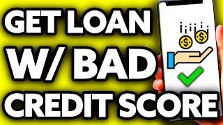 How To Get Loan with Bad Credit Score UK