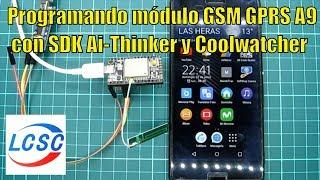  Programando módulo GSM GPRS A9 con SDK Ai Thinker y Coolwatcher sin microcontroladores - lcsc.com