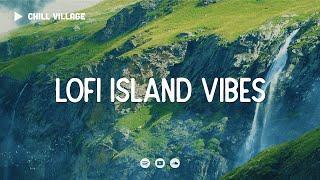 Lofi Island Vibes  free your mind in BALI [chill lo-fi hip hop beats]