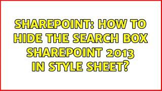 Sharepoint: How to hide the search box sharepoint 2013 in style sheet?