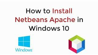 How to Install Netbeans Apache in Windows 10