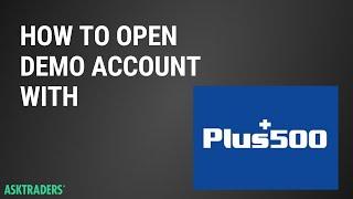 How To Open Plus500 Demo Account