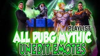 All PUBG Mythic Unedit Emotes || PUBG UN Edit Mythic Emotes  || Sarkar Editz