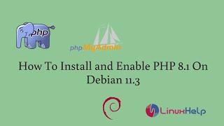 How to install and enable PHP 8.1 on Debian 11.3