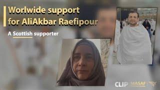 Declaration of support of AliAkbar #Raefipour from all over the world A Scottish supporter