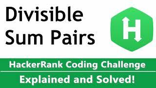 Divisible Sum Pairs HackerRank Coding Solution - O(n) Coded in Python