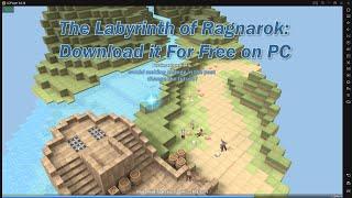 The Labyrinth of Ragnarok: Download it For Free on PC | Use LDPlayer