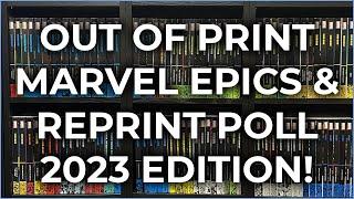 Out of Print Marvel Epic Collections and Let's get some Reprinted!  2023 Edition!