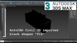 Fix for all black surfaces when importing an AutoCAD model into 3DS Max