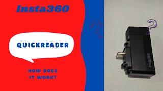 Insta360 Quickreader *How it works*