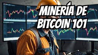 La Guía (Teórica) Definitiva de la Minería de Bitcoin para Principiantes