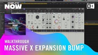 MASSIVE X Expansion BUMP Walkthrough - KOMPLETE NOW | Native Instruments
