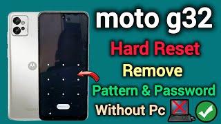 moto g32 | Hard Reset | Pattern Unlock | Password Remove | Screen Lock Unlock | Without Pc | 2025.