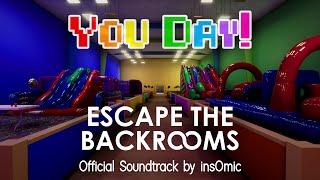 Escape the Backrooms OST - You Day! (Official Lyric Video)