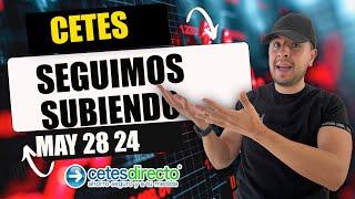 Actualización semanal de CETES DIRECTO 28 MAYO 24 