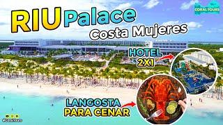 Riu Palace Costa Mujeres Cancún ¿El mejor?  ¿Cuanto cuesta? ¿Que incluye? | 2 X 1 