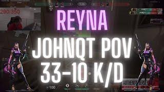 SEN johnqt POV Reyna on Icebox 33-10 K/D (VALORANT Pro POV)