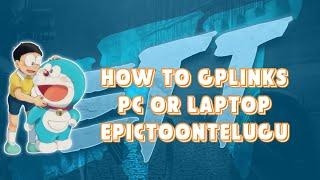 How to bypass gplinks through pc or laptop || EpicToonTelugu