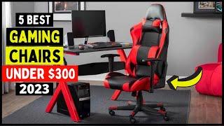 Top 5 Best Gaming Chairs Under $300 in 2023-2024 (Review & Buying Guide)