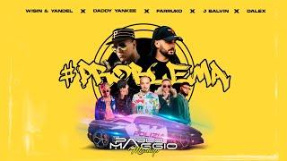 PROBLEMA REMIX - Daddy Yankee Ft Wisin & Yandel, J Balvin, Farruko, Dalex (Pablo Maggio Mashup)