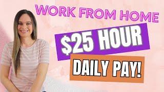 DAILY PAY! Up To $25 Hour Remote Work From Home Jobs With No Degree Needed | Review Claims & Forms