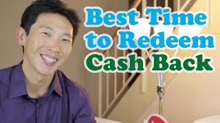 When To Redeem Cash Back on Credit Cards