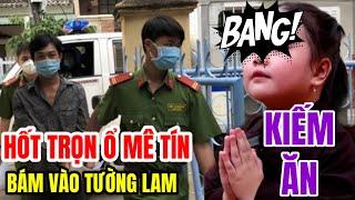 C.A Vào Cuộc Hốt Trọn Ổ Mê Tín, Xuyên Tạc Dựa Vào Bé Tường Lam Kiếm Ăn...!