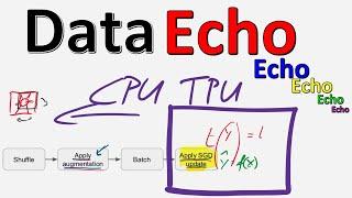 Faster Neural Network Training with Data Echoing (Paper Explained)