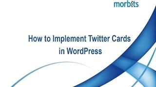 How to Implement Twitter Cards in WordPress