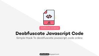 Deobfuscate Javascript Code Online - Deobfuscate / Decompile Javascript Code