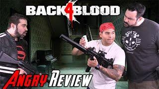 Back 4 Blood - Angry Review