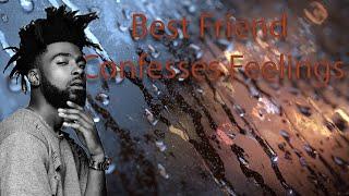 Best Friend Confesses To You | Deep Voice Roleplay | Khleo Bella